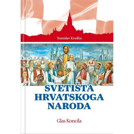 Knjiga "Svetišta hrvatskoga naroda"
